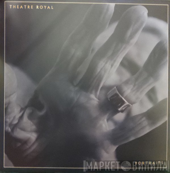 Theatre Royal - Portraits