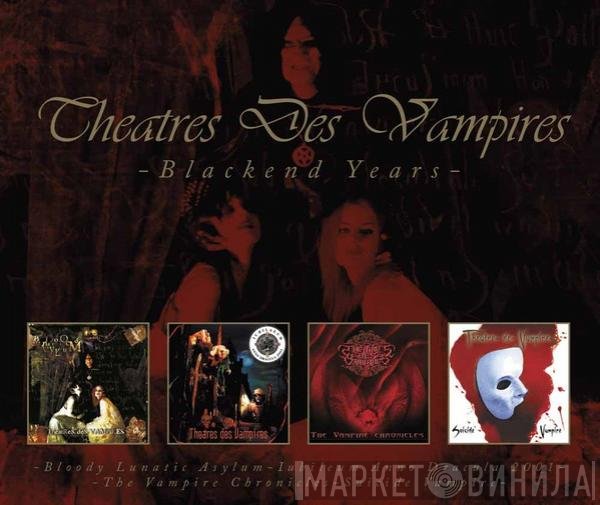Theatres Des Vampires - The Blackend Years