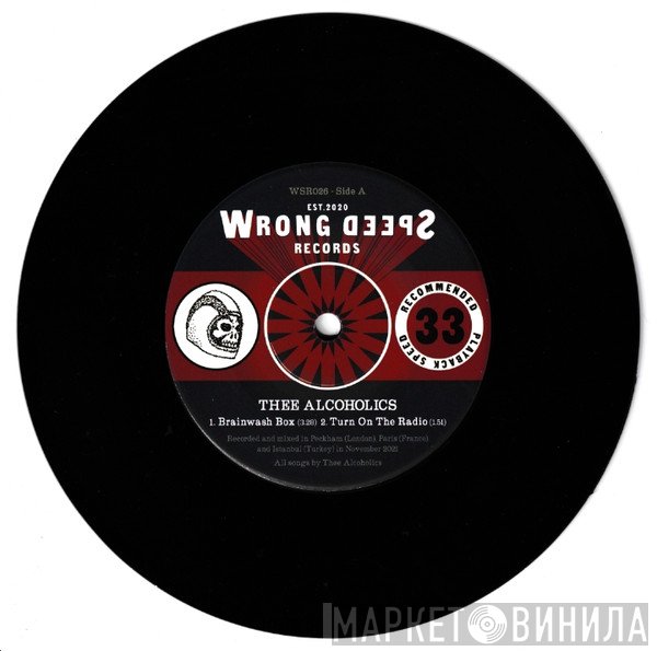 Thee Alcoholics - Seven Inch
