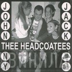 Thee Headcoats, Thee Headcoatees - Johnny Jack / Sufference Wharf
