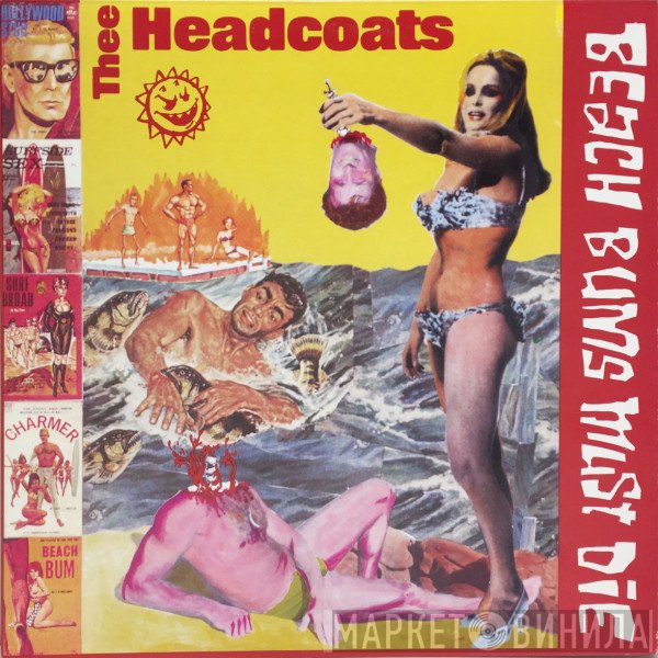 Thee Headcoats - Beach Bums Must Die
