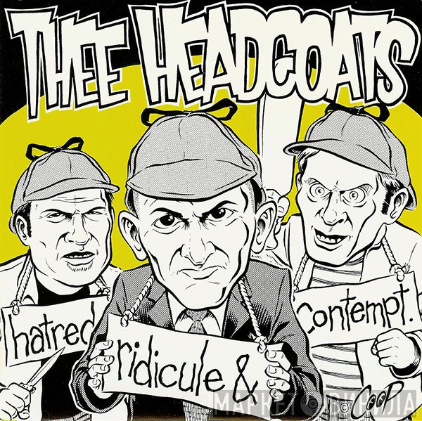 Thee Headcoats  - Hatred, Ridicule & Contempt