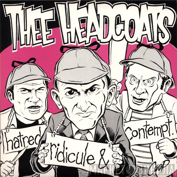 Thee Headcoats  - Hatred, Ridicule & Contempt