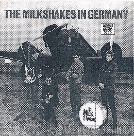 Thee Milkshakes  - In Germany