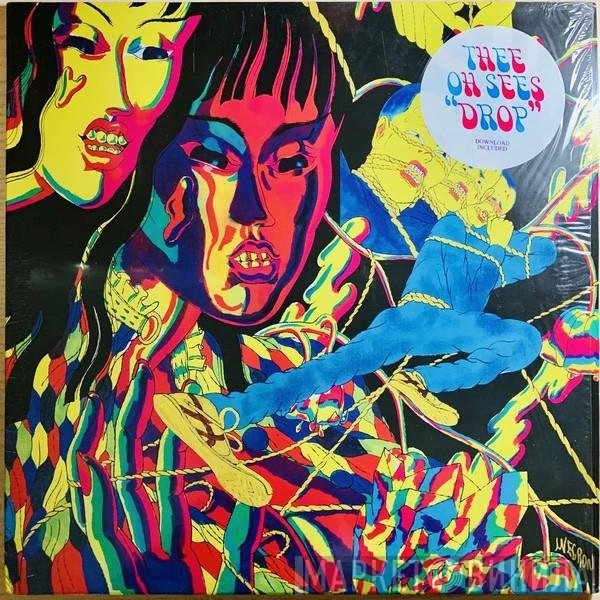 Thee Oh Sees  - Drop