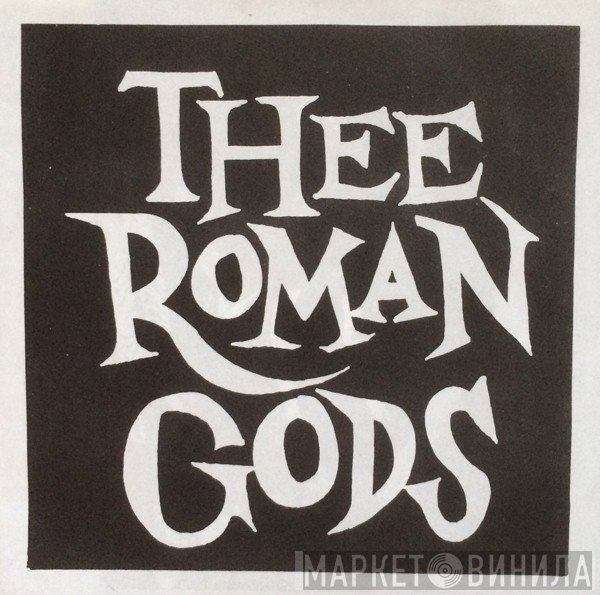 Thee Roman Gods - Panic