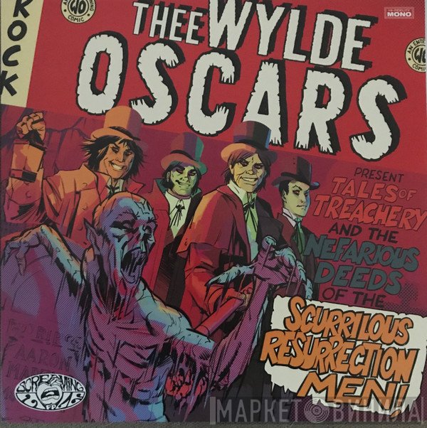 Thee Wylde Oscars - Present Tales Of Treachery And The Nefarious Deeds Of The Scurrilous Resurrection Men!