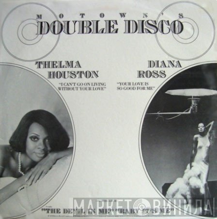 Thelma Houston, Diana Ross - I Can't Go On Living Without Your Love / Your Love Is So Good For Me