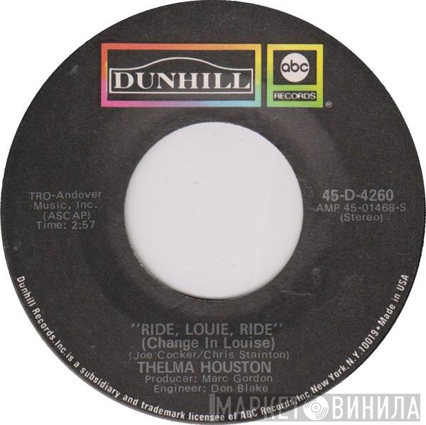 Thelma Houston  - Ride, Louie, Ride/Good Earth