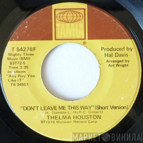 Thelma Houston - Don't Leave Me This Way (Short Version)