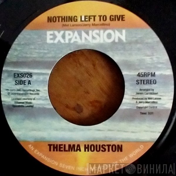 Thelma Houston - Nothing Left To Give / Baby Mine