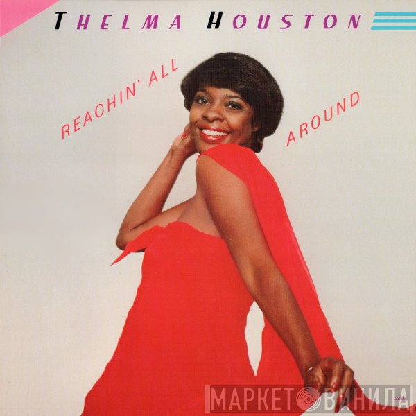 Thelma Houston  - Reachin' All Around