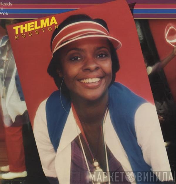Thelma Houston  - Ready To Roll