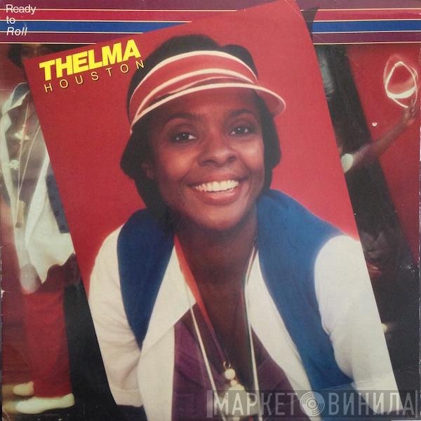 Thelma Houston  - Ready To Roll