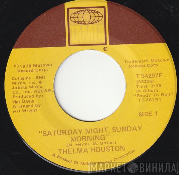 Thelma Houston - Saturday Night, Sunday Morning / Come To Me