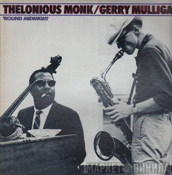 Thelonious Monk / Gerry Mulligan  - 'Round Midnight
