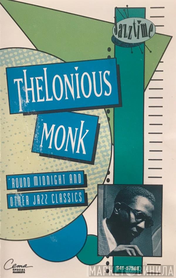 Thelonious Monk - 'Round Midnight And Other Jazz Classics