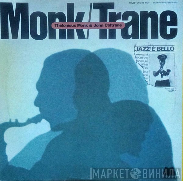 Thelonious Monk & John Coltrane  - Monk / Trane