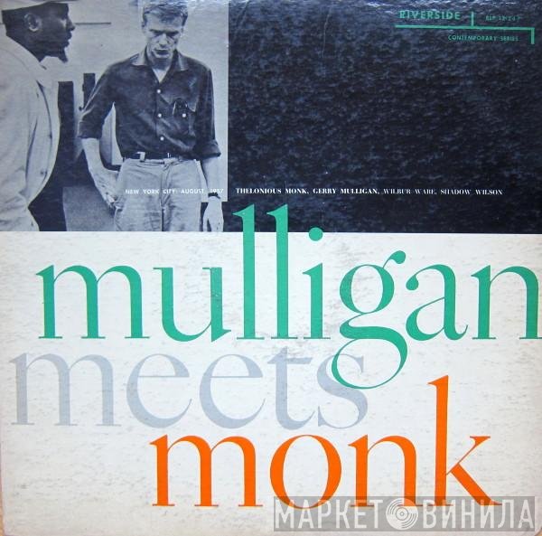 Thelonious Monk And Gerry Mulligan  - Mulligan Meets Monk