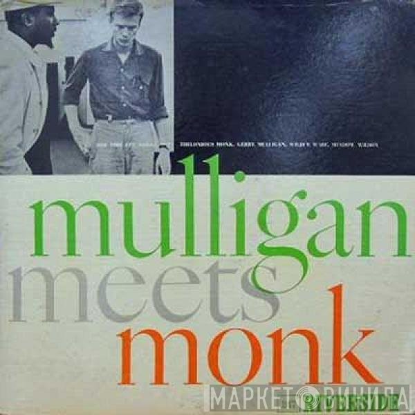 Thelonious Monk And Gerry Mulligan  - Mulligan Meets Monk
