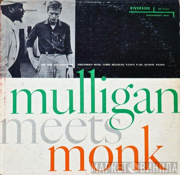 Thelonious Monk And Gerry Mulligan  - Mulligan Meets Monk