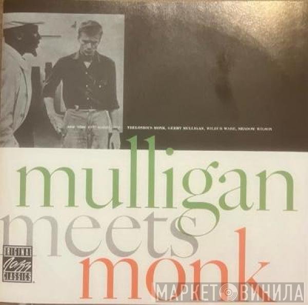 Thelonious Monk And Gerry Mulligan  - Mulligan Meets Monk