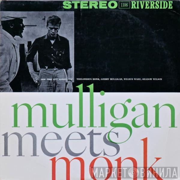 Thelonious Monk And Gerry Mulligan  - Mulligan Meets Monk