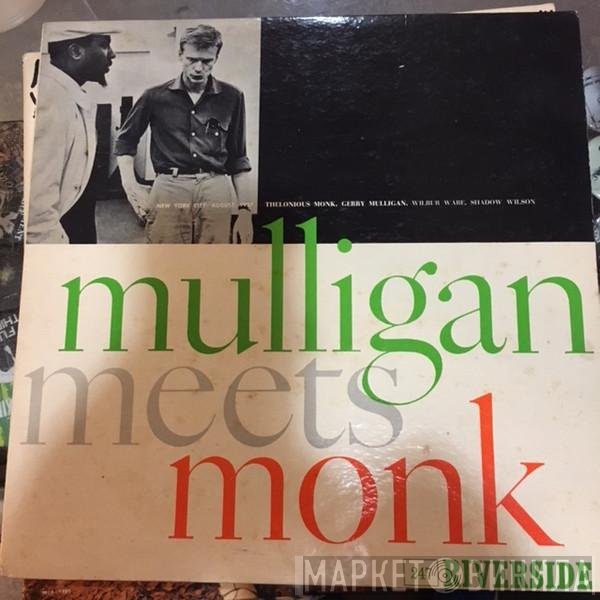 Thelonious Monk And Gerry Mulligan  - Mulligan Meets Monk