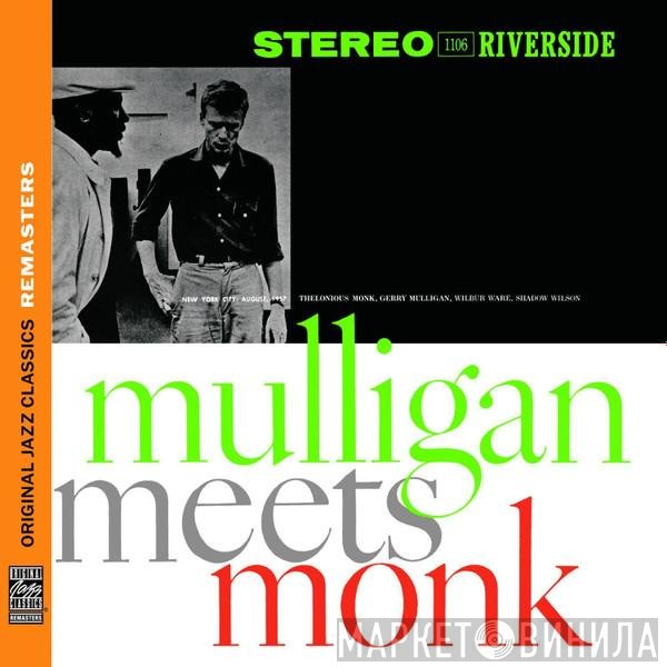 Thelonious Monk And Gerry Mulligan  - Mulligan Meets Monk