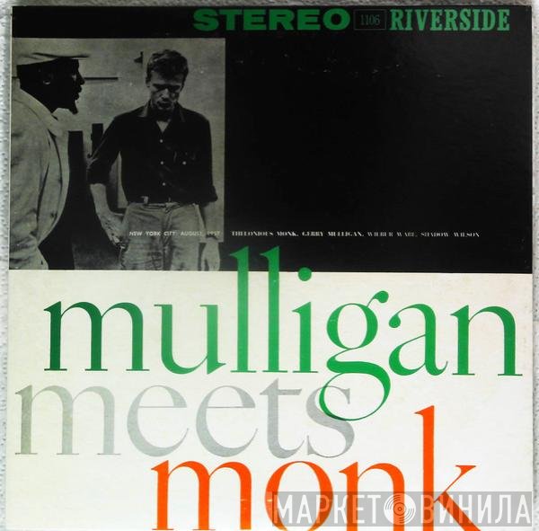 Thelonious Monk And Gerry Mulligan  - Mulligan Meets Monk