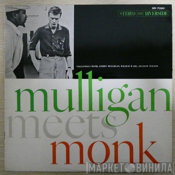 Thelonious Monk And Gerry Mulligan  - Mulligan Meets Monk
