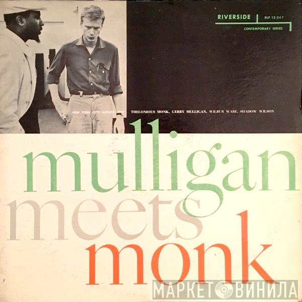 Thelonious Monk And Gerry Mulligan  - Mulligan Meets Monk