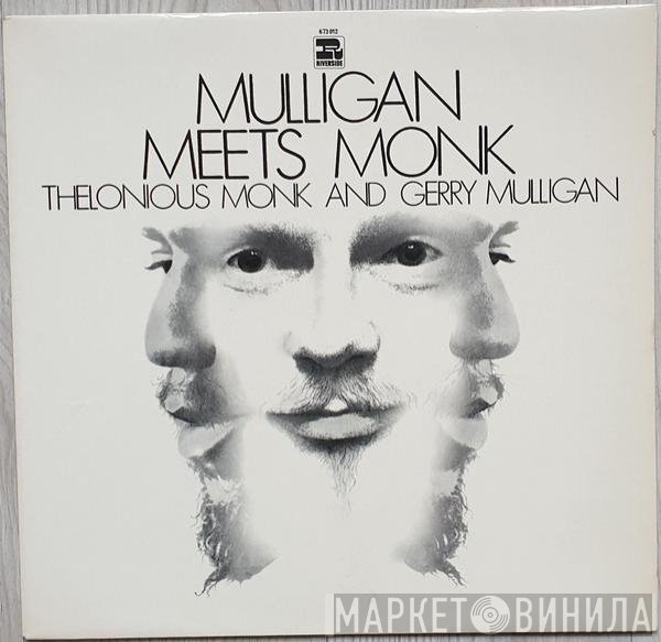 Thelonious Monk And Gerry Mulligan  - Mulligan Meets Monk