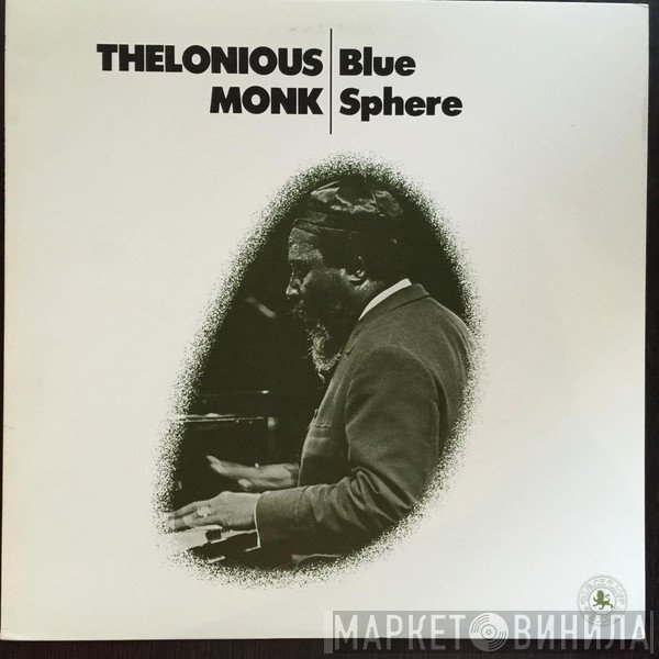 Thelonious Monk  - Blue Sphere