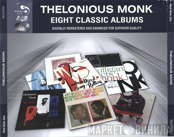 Thelonious Monk  - Eight Classic Albums