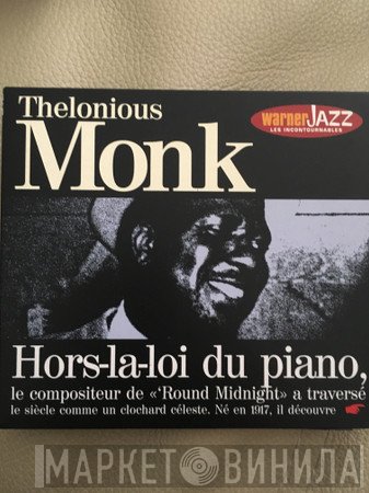 Thelonious Monk - Hors-la-loi Du Piano