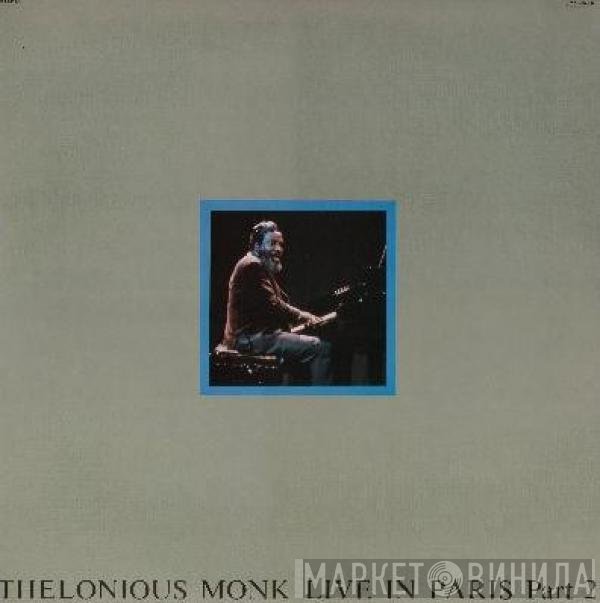 Thelonious Monk  - Live In Paris Part 2