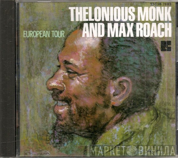 Thelonious Monk, Max Roach - European Tour