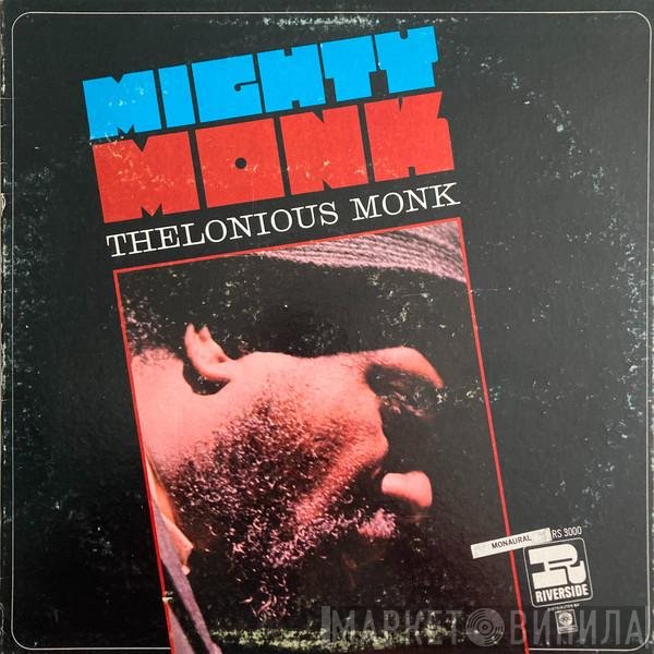 Thelonious Monk  - Mighty Monk