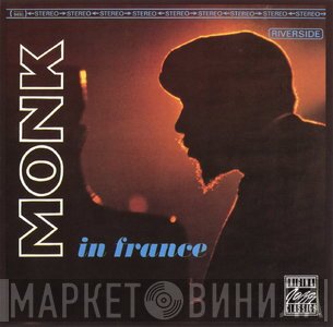 Thelonious Monk  - Monk In France