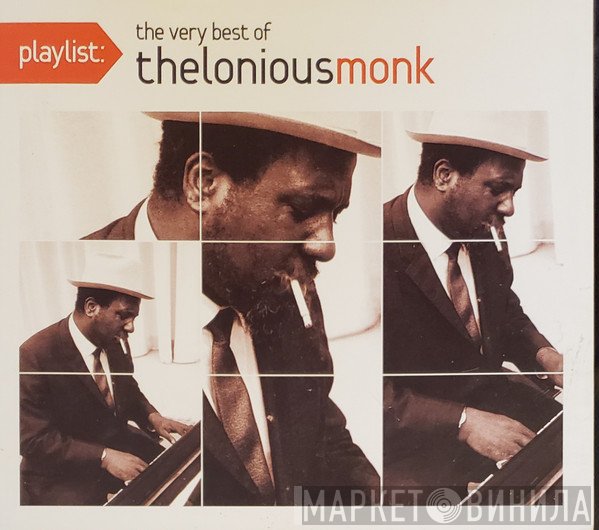 Thelonious Monk - Playlist: The Very Best Of Thelonious Monk