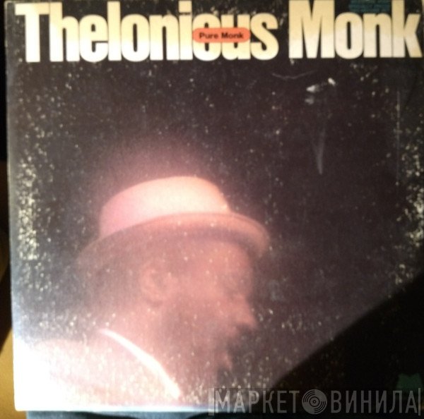 Thelonious Monk  - Pure Monk