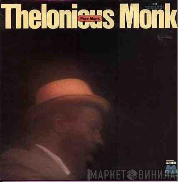 Thelonious Monk  - Pure Monk