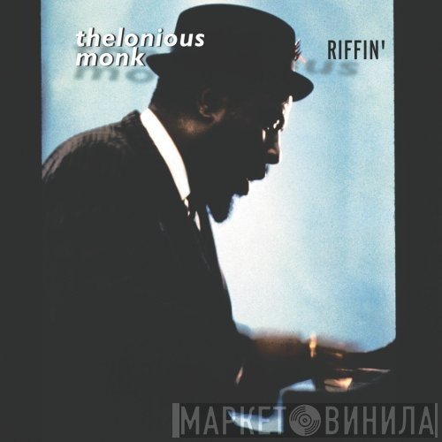 Thelonious Monk  - Riffin'