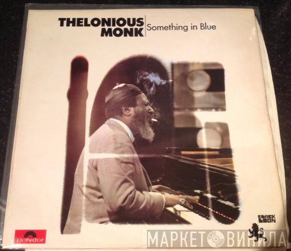 Thelonious Monk  - Something In Blue