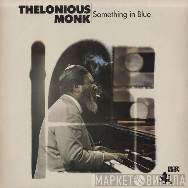 Thelonious Monk  - Something In Blue