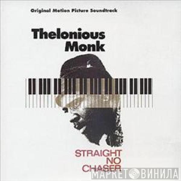 Thelonious Monk - Straight No Chaser (Original Motion Picture Soundtrack)