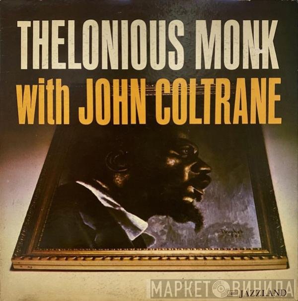 Thelonious Monk With John Coltrane  - Thelonious Monk With John Coltrane