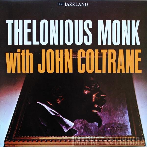 Thelonious Monk With John Coltrane  - Thelonious Monk With John Coltrane