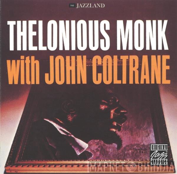 Thelonious Monk With John Coltrane  - Thelonious Monk With John Coltrane